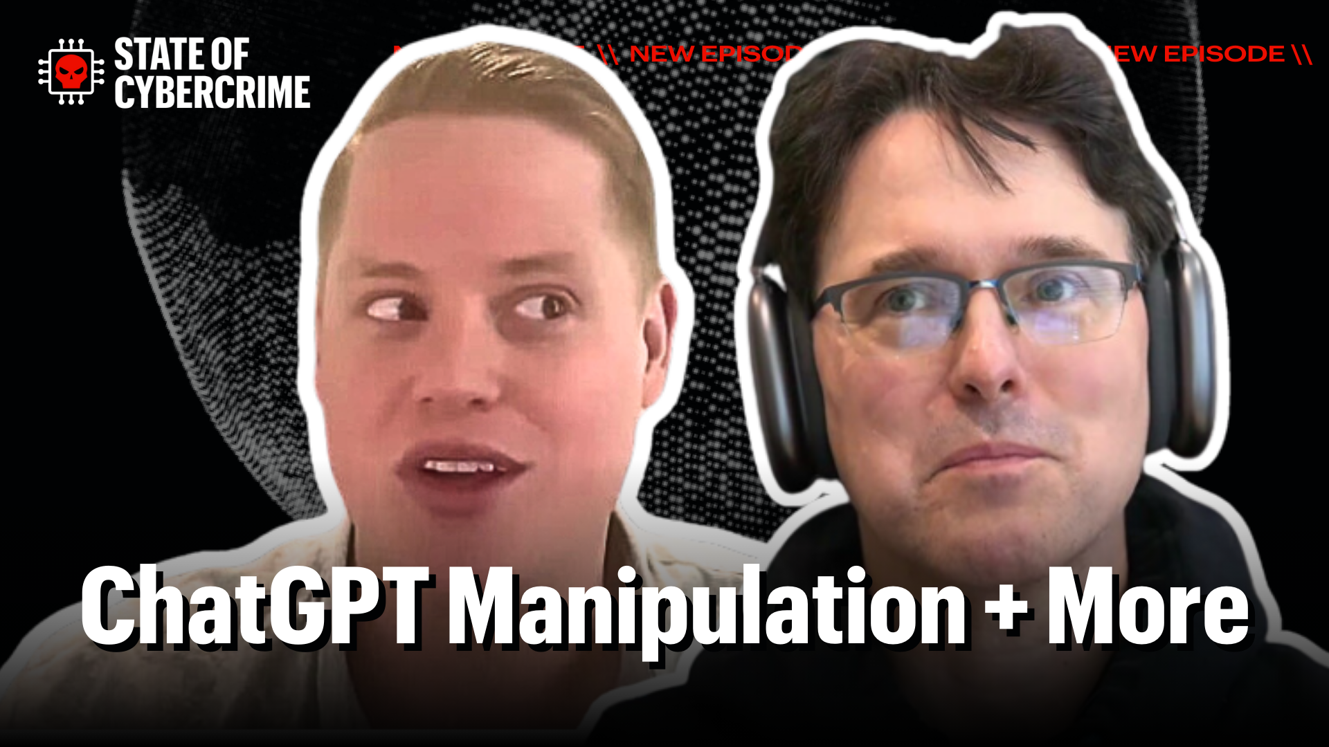 State of Cybercrime: ChatGPT Manipulation + More thumbnail