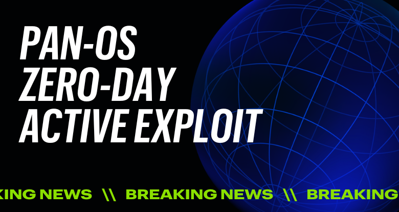 PAN-OS Zero-Day Active Exploit